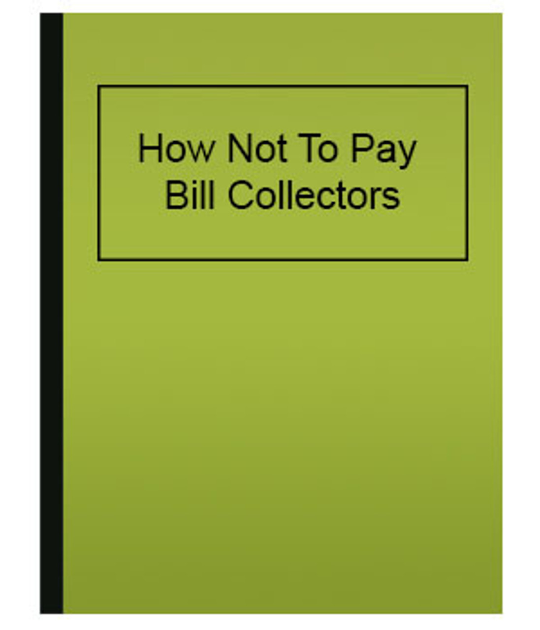Don’t Pay Bill Collectors