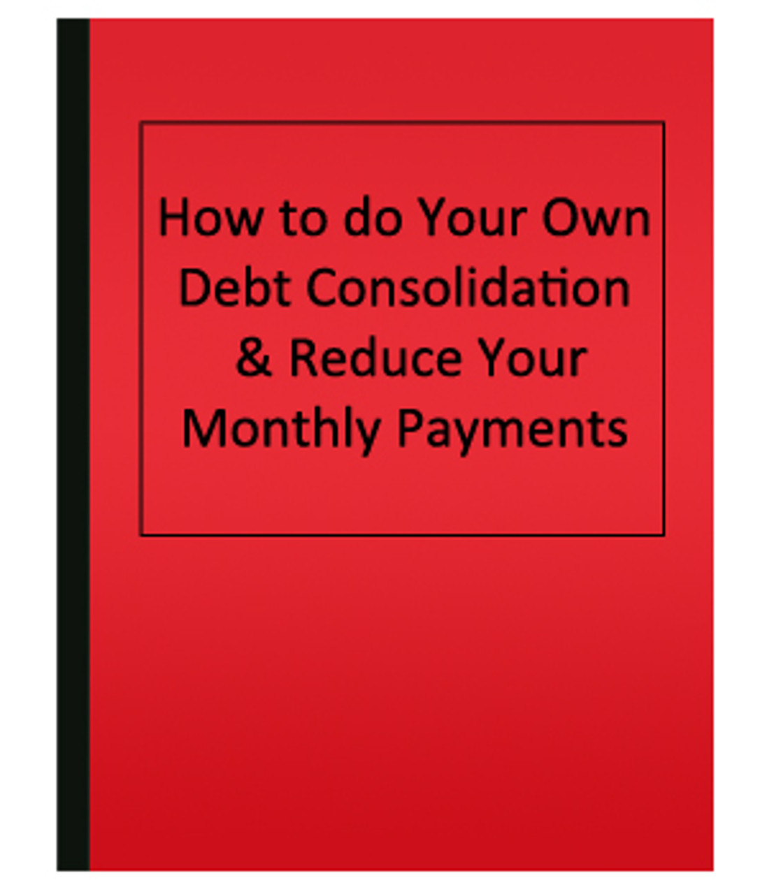 Do Your Own Debt Consolidation
