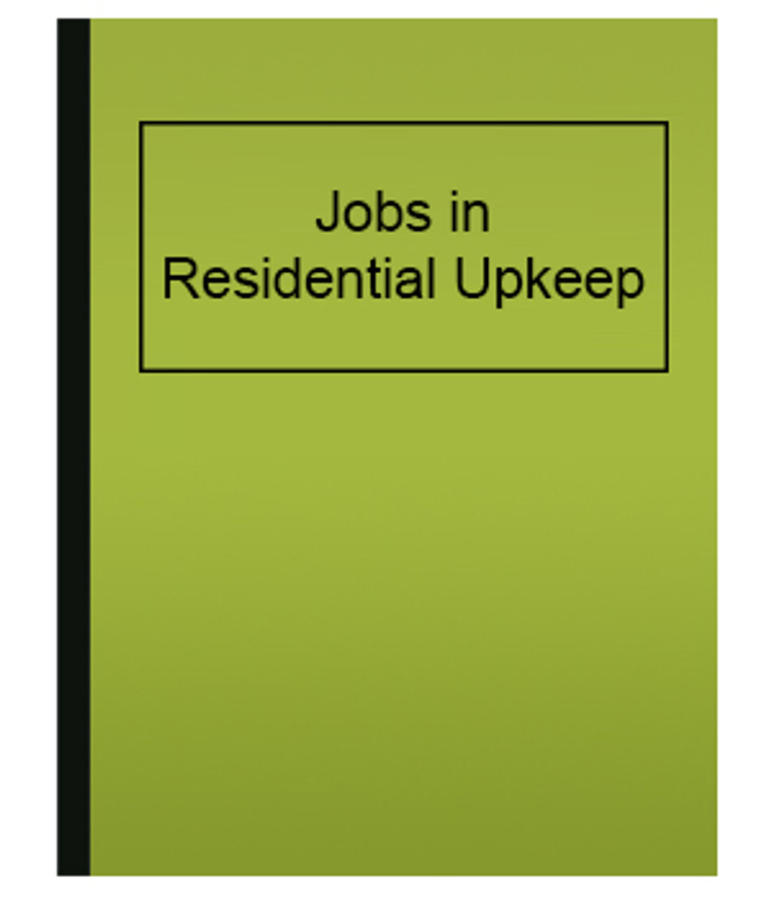 Jobs in Residential Upkeep