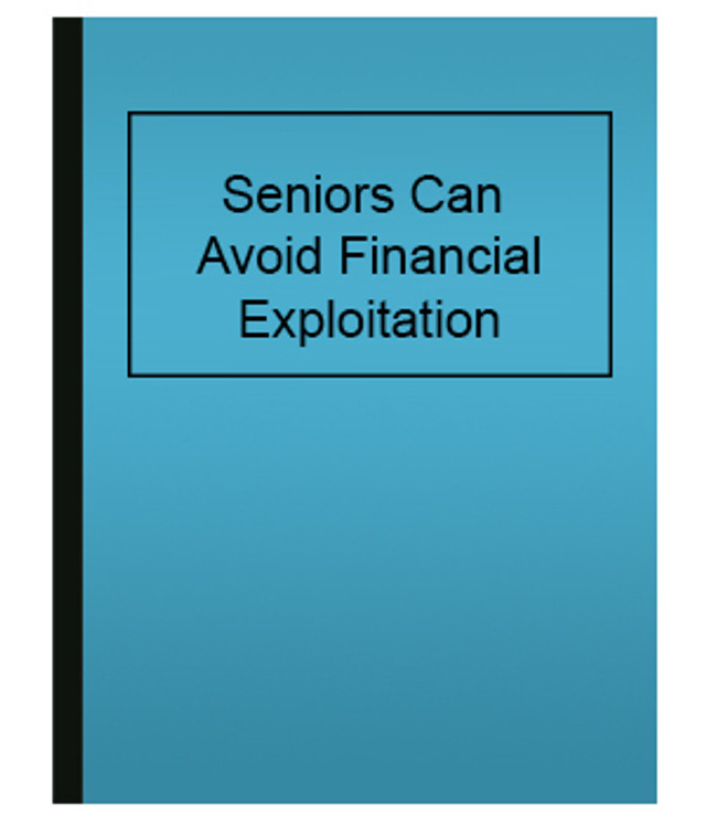 Seniors can Avoid Fin. Exploitation