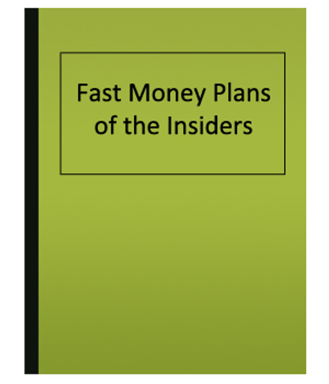 Insiders Fast Money Plans 