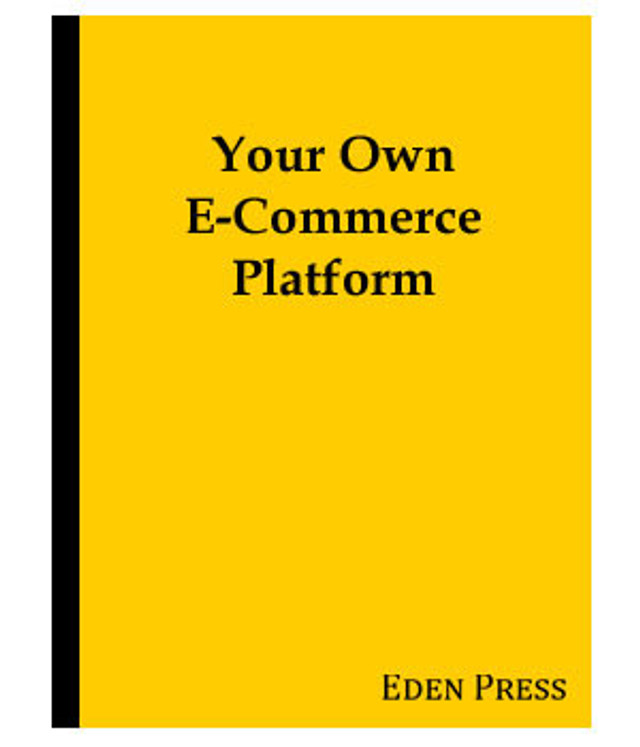 Your Own E-Commerce Platform 