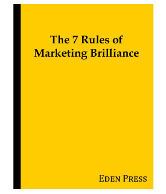 7 Rules of Marketing Brilliance 