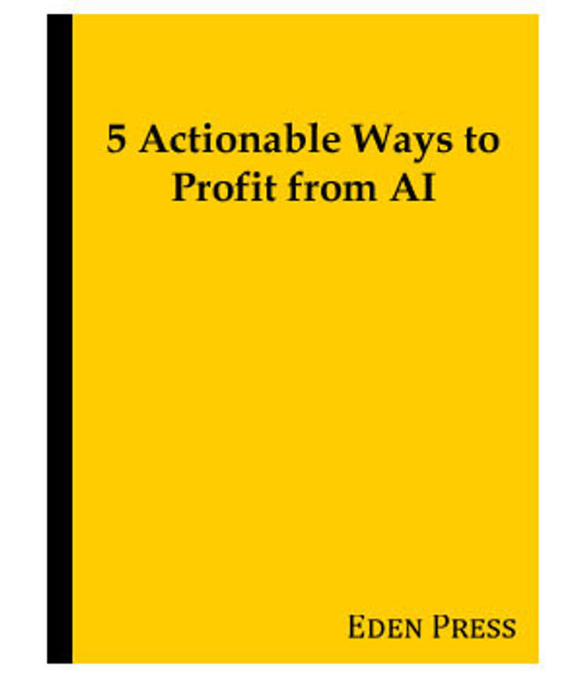 5 Practical Ways to Profit from AI  