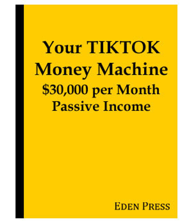 Your TikTok Money Machine
