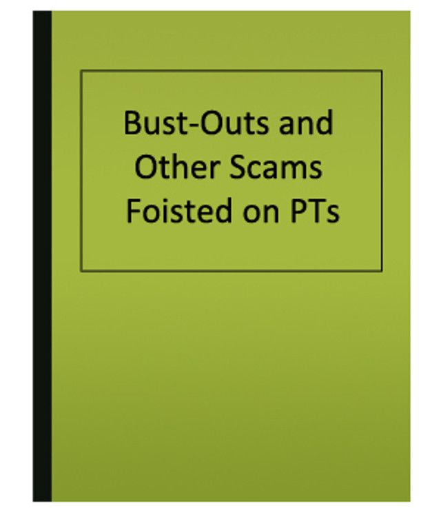 Scams Foisted on PTs