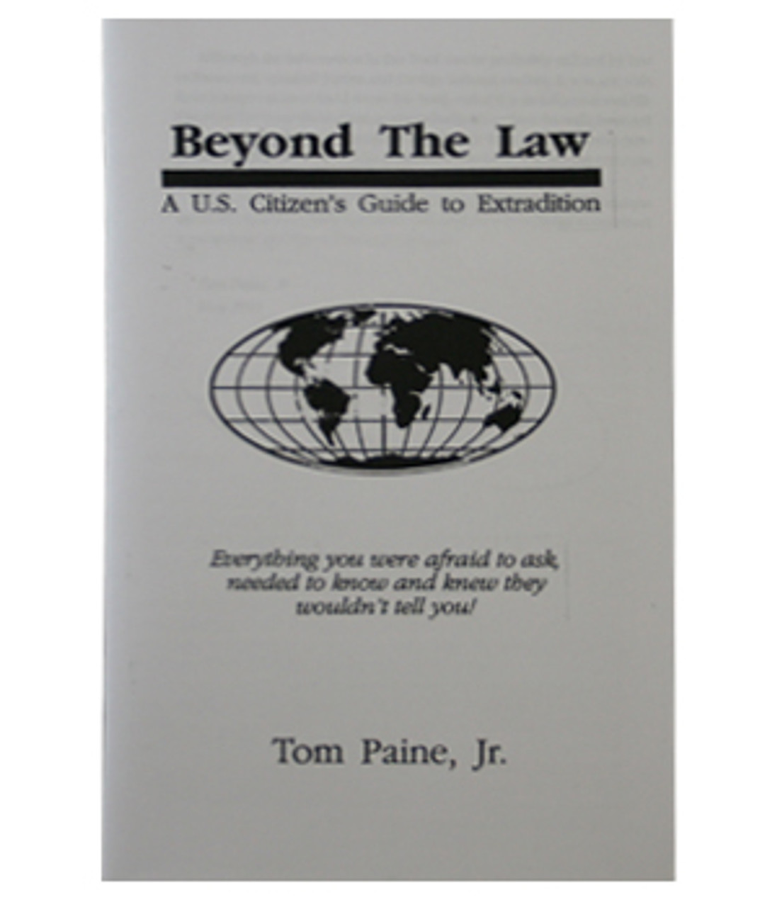 Beyond the Law: Extradition