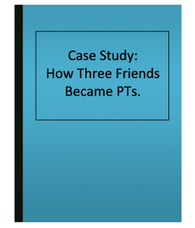 How Three Friends Became PTs