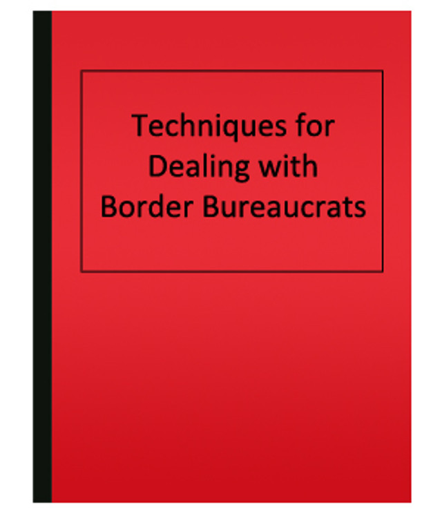 Dealing with Border Bureaucrats