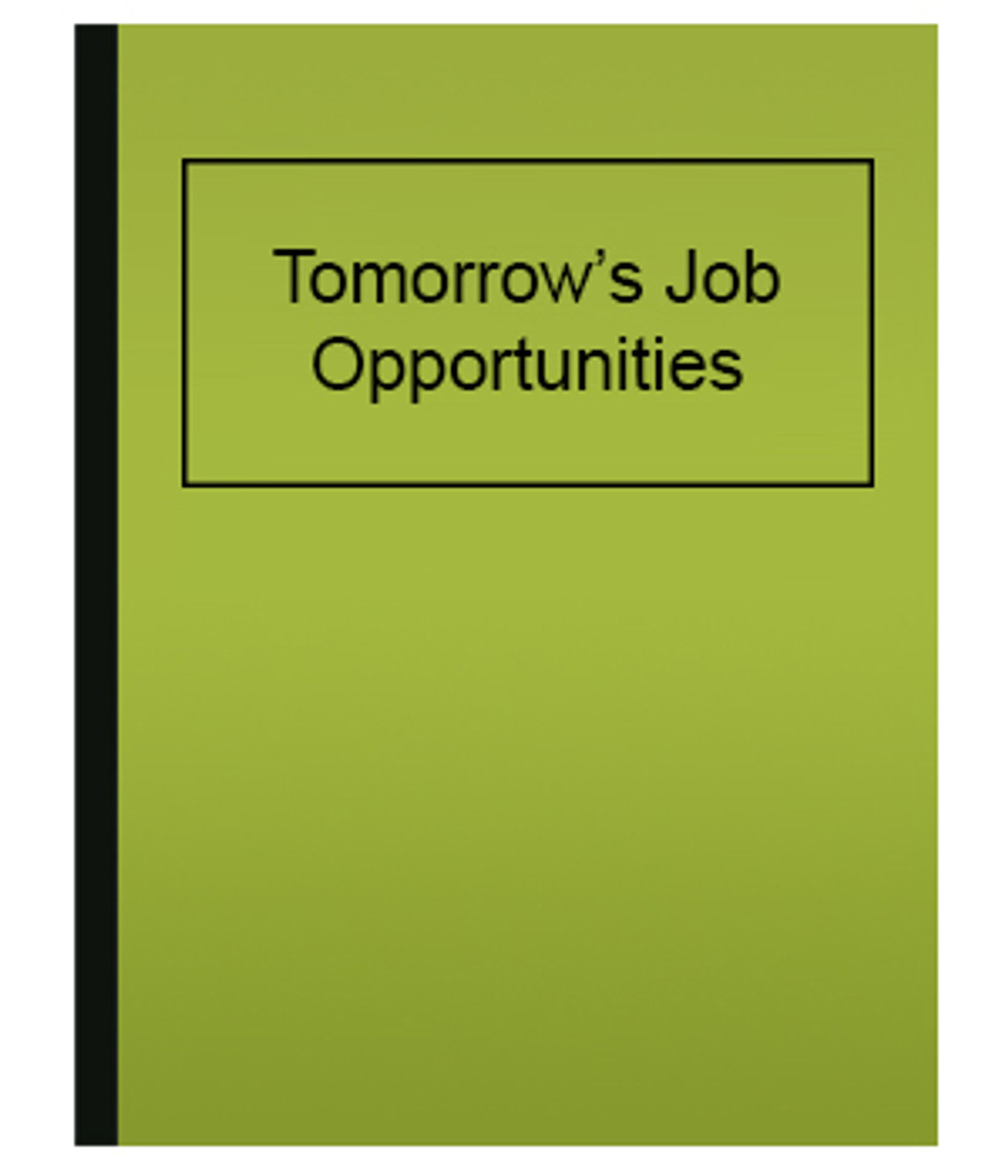 Tomorrow’s Job Opportunities