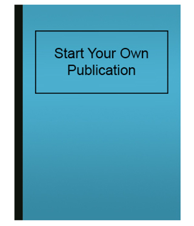Start Your Own Publication