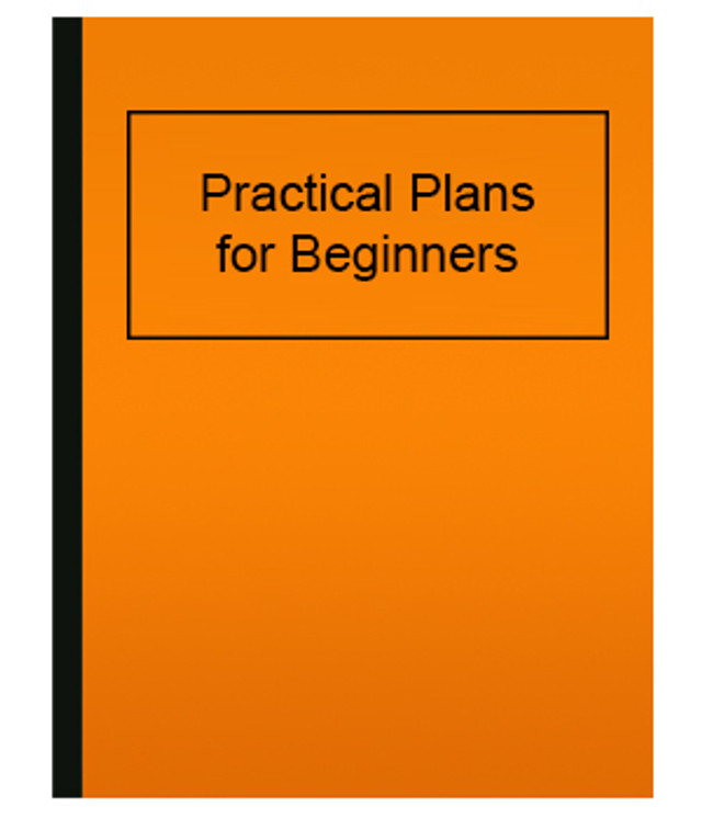 Practical Plans for Beginners