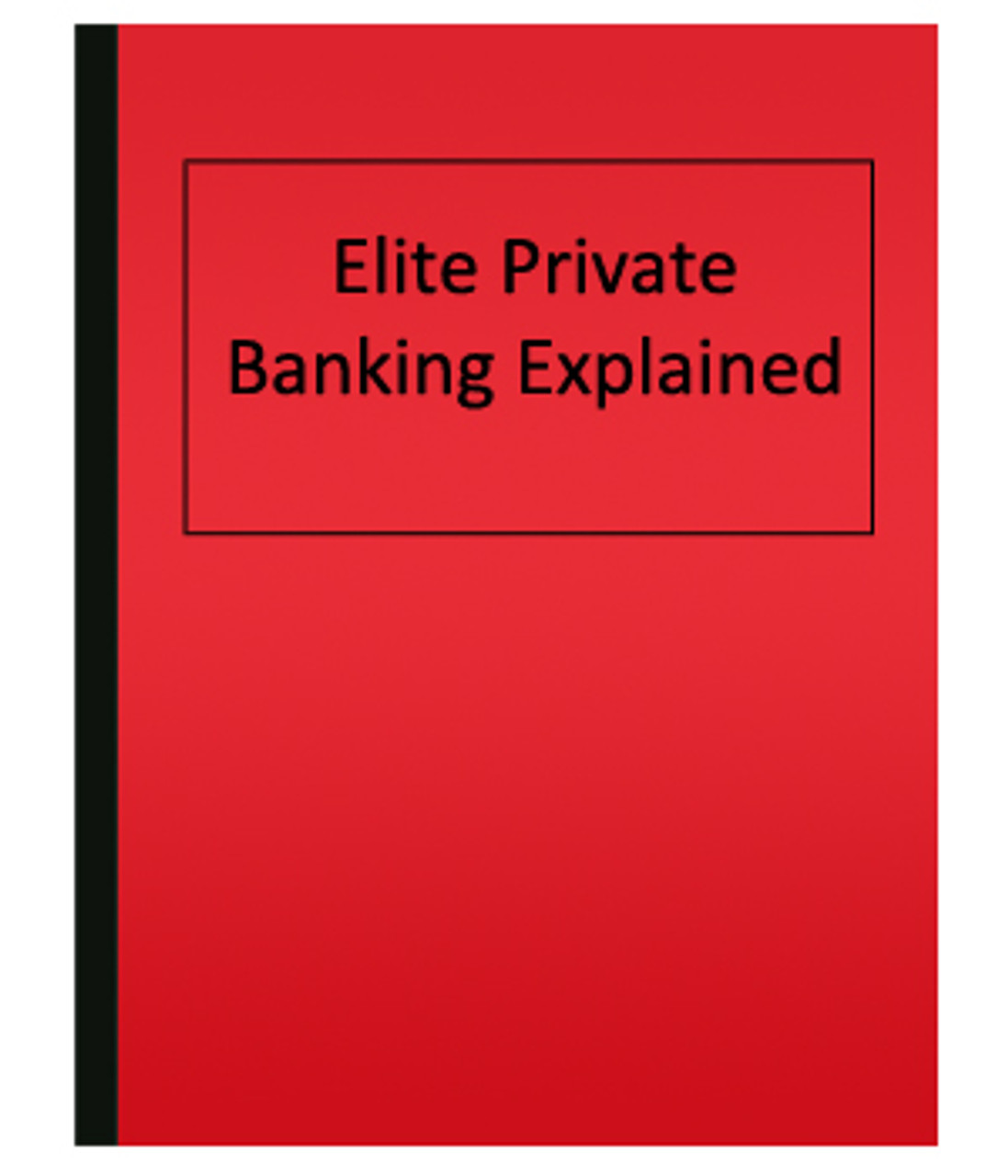Elite Private Banking Explained