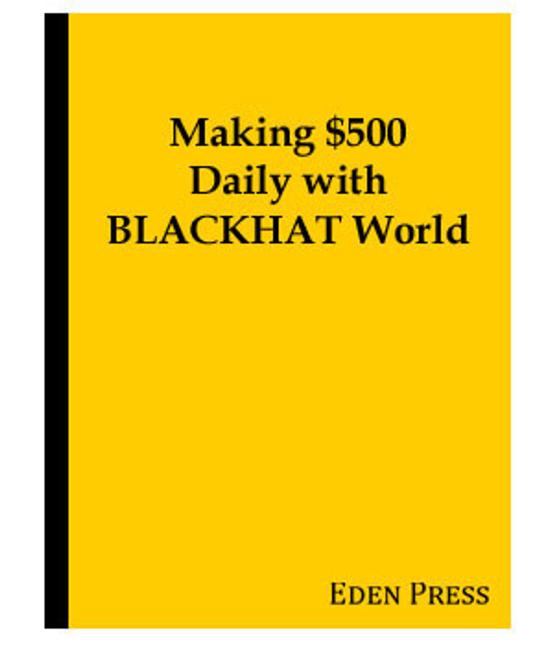 $500 Daily with Blackhat World