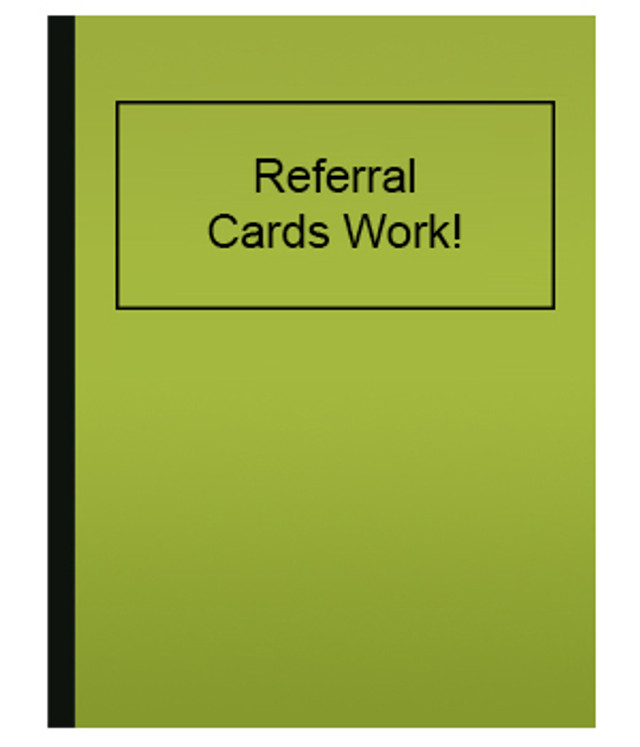 Referral Cards Work!