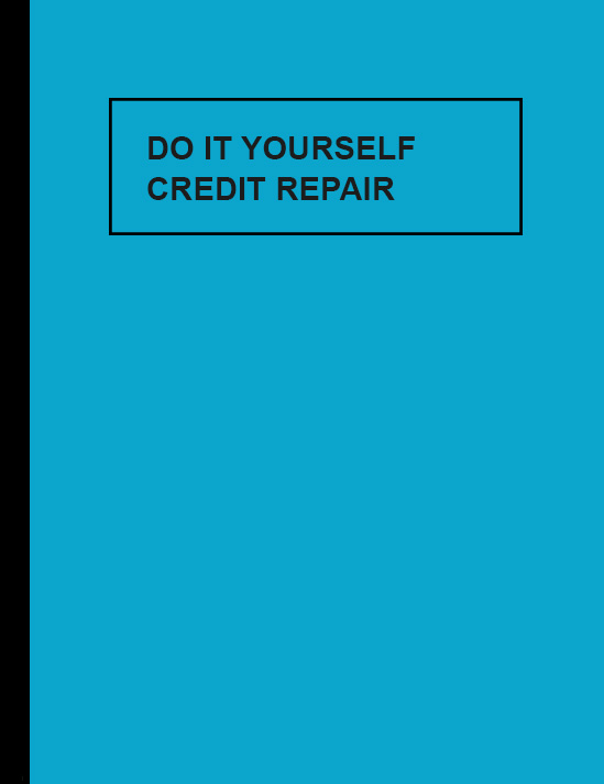 Do it Yourself CREDIT REPAIR