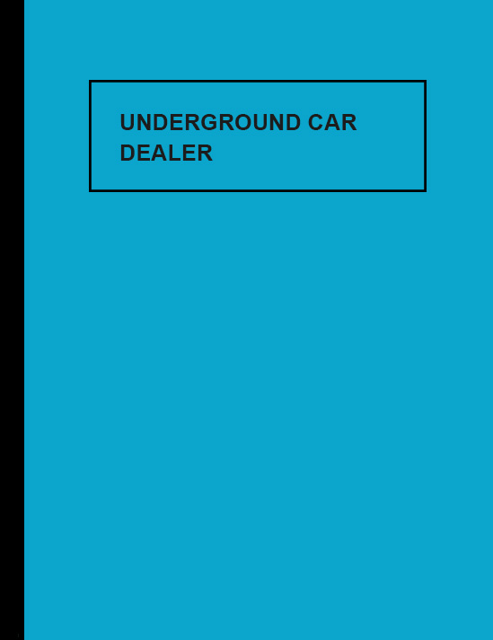 Underground Car Dealer